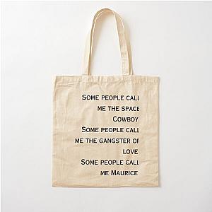 Steve Miller Band - Some People call me Maurice Cotton Tote Bag