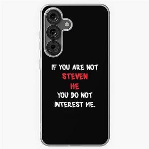 Steven He - If You Are Not Samsung Galaxy Soft Case