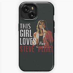 This Girl Loves Her Steve Perry iPhone Tough Case