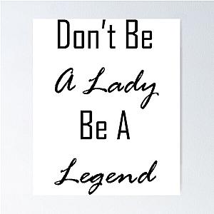 w. Stevie Nicks stevie nicks dont be a lady be a legend Poster