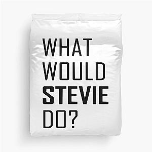 Stevie Nicks - what would stevie do  Duvet Cover