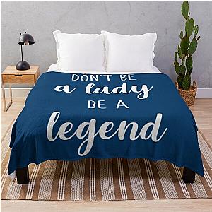 Stevie Nicks Don't Be A Lady Be A Legend Throw Blanket