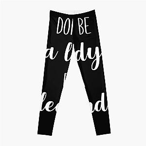 Stevie Nicks Don't Be A Lady Be A Legend Leggings