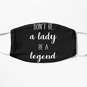 Stevie Nicks Don't Be A Lady Be A Legend Flat Mask