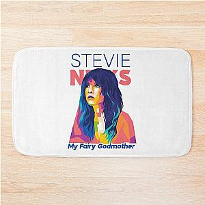 Stevie Nicks Is My Fairy Godmother Bath Mat