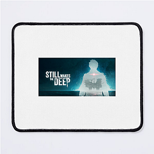 Still Wakes the Deep Below The Surface Still Wakes The Deep Mouse Pads