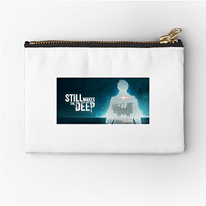 Still Wakes the Deep Below The Surface Still Wakes The Deep Zipper Pouches