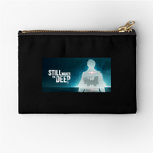 Still Wakes the Deep Below The Surface Still Wakes The Deep Zipper Pouches