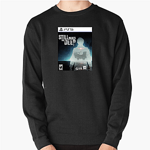 Still Wakes the Deep Horror From The Depths Still Wakes The Deep Sweatshirts