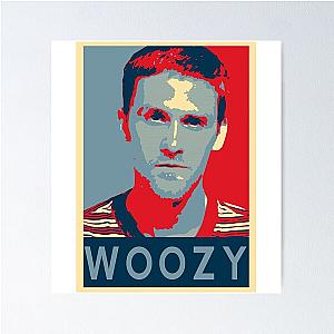 Still Woozy Musician  Woozy Hope Gift For Birthd Poster