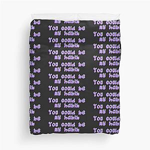 Habit Lyrics - Still Woozy Duvet Cover