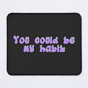 Habit Lyrics - Still Woozy Mouse Pad