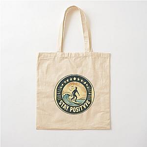 Stay Positive 2 Cotton Tote Bag