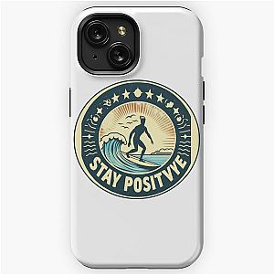 Stay Positive 2 iPhone Tough Case