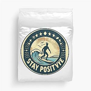 Stay Positive 2 Duvet Cover