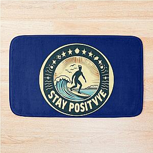 Stay Positive 2 Bath Mat