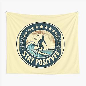 Stay Positive 2 Tapestry