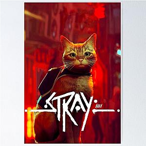 Stray Game Stray cat Stray animals -stray - stray - stray Poster