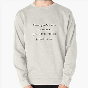 once you met someone Pullover Sweatshirt RB2212