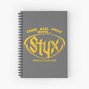 Come Sail Away With STYX Spiral Notebook