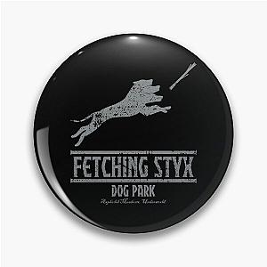 Fetching Styx Dog Park Pin