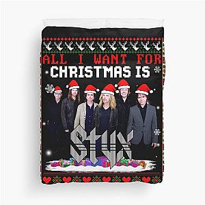 All I Want For Christmas Is STYX Duvet Cover