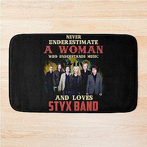 Never Underestimate A Woman Who Loves STYX Bath Mat