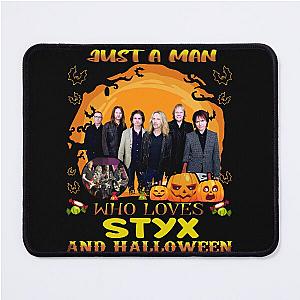 Just A Man Who Loves STYX And Halloween Mouse Pad