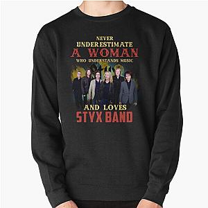 Never Underestimate a Woman Who Loves STYX Sweatshirt