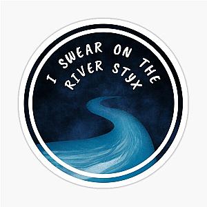 I swear on the River Styx sticker