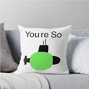 You're So Sublime Throw Pillow