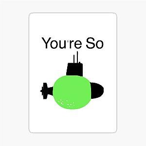 You're So Sticker
