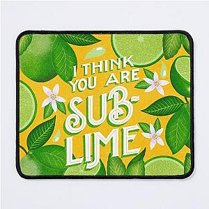 I Think You Are Sublime Fruit Design Mouse Pad