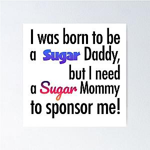 I was born to be a sugar dad