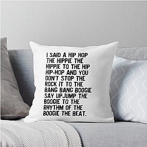 Rappers Delight - Sugar Hill Gang - Lyric Art Music - Hip Hop Poster - Classic Rap Song I said a hip hop Throw Pillow