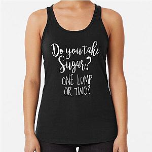 Do You Take Sugar Racerback Tank Top