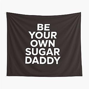 Be Your Own Sugar Daddy Shirt