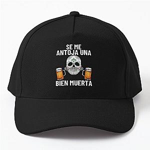 Mexican Sugar Skull Quote Is Meant To Be A Pretty Dead Baseball Cap