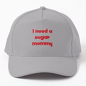 I Need a Sugar Mama Baseball Cap