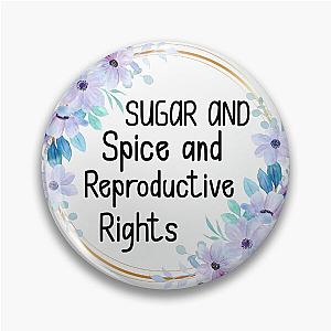 Sugar And Spice And Reproductive Rights T-Shirt
