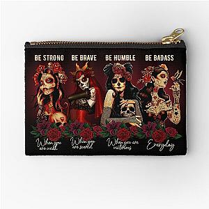 Day of the Dead Sugar skull Girl be Strong Brave Humble Zipper Pouch