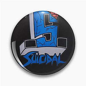 suicidal tendencies Pin