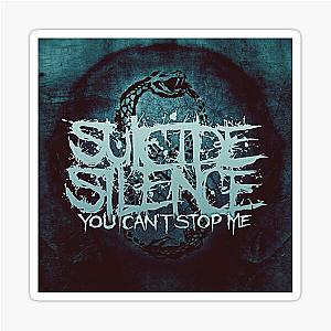 Suicide Silence You can't stop me Sticker