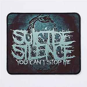 Suicide Silence you can stop me Mouse Pad