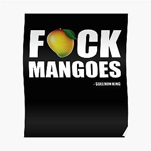 Fuck Mangoes Sullivan King Poster RB1110