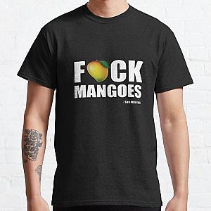 Fuck Mangoes Sullivan King Classic T-Shirt RB1110