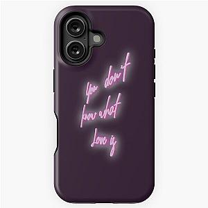 you dont know what love is - summer walker iPhone Tough Case