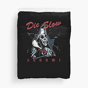 Die Slow  Sunami  Duvet Cover