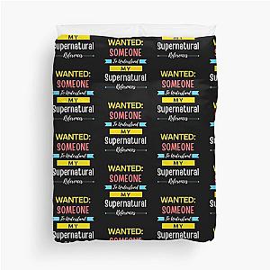 Wanted Someone to Understand My Supernatural References Duvet Cover