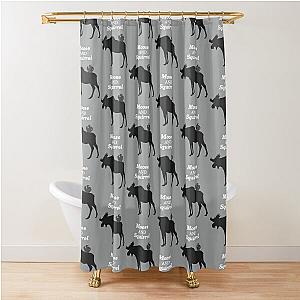 Supernatural Moose and Squirrel  Shower Curtain